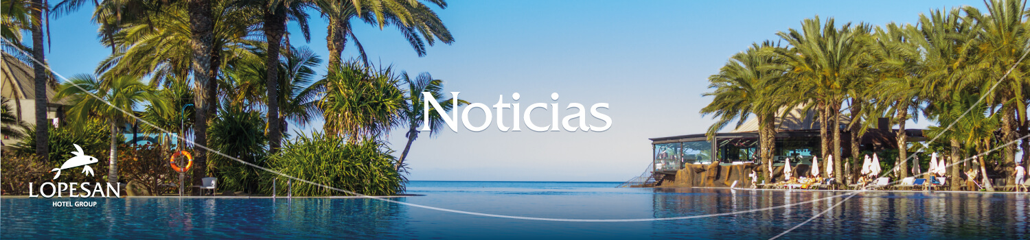  Noticias Lopesan Hotel Group 